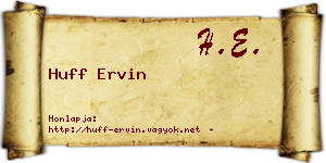 Huff Ervin névjegykártya